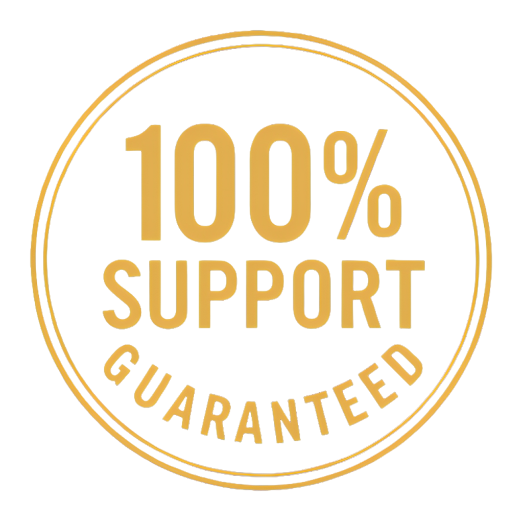100% support guarantee
